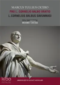 Pro L.Cornelio Balbo Oratio L.Cornelius Balbus Savunması