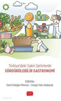 Türkiye'deki Sakin Şehirlerde Sürdürülebilir Gastronomi