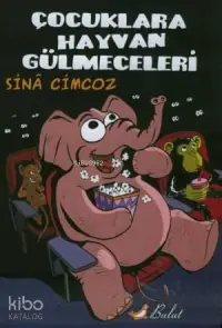 Çocuklara Hayvan Gülmeceleri