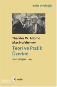 Teori ve Pratik Üzerine; Bir Tartışma (1956)