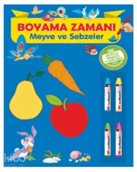 Meyve ve Sebzeler (Kalemli); Boyama Zamanı