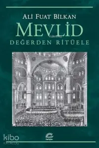 Mevlid - Değerden Ritüele