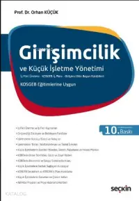 Girişimcilik ve Küçük İşletme Yönetimi; (İş Fikri Üretme–KOSGEB İş Planı–Girişimcilikte Başarı Faktörleri) KOSGEB Eğitimlerine Uygun