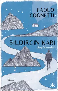 Bıldırcın Karı – Dağ Günlükleri