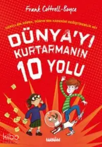 Dünya'yı Kurtarmanın 10 Yolu