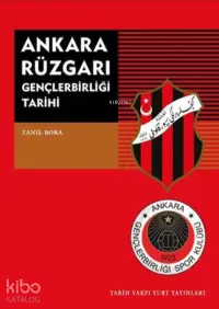 Ankara Rüzgarı Gençlerbirliği Tarihi