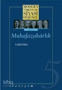 Muhafazakârlık (Ciltli); Modern Türkiye'de Siyasi Düşünce 5