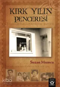 Kırk Yılın Penceresi