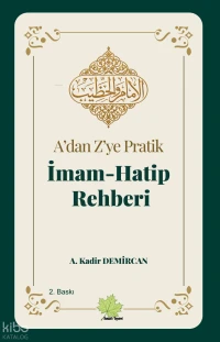  Adan Zye Pratik İmam Hatip Rehberi | Adan Zye Pratik İmam Hatip Rehberi | A Kadir Demircan | Asmaaltı Yayınevi | 9786255917539 