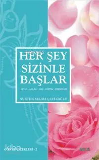 Her Şey Sizinle Başlar