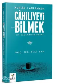 Kur'an Anlamada Cahiliyeyi Bilmek