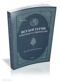 Beyânî Tefsîr Yöntemi ve Örnekleri