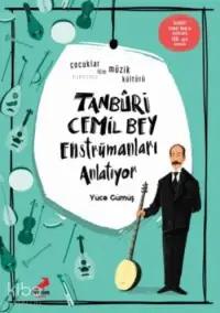 Tanburi Cemil Bey Enstrümanları Anlatıyor; Çocuklar için Müzik Kültürü