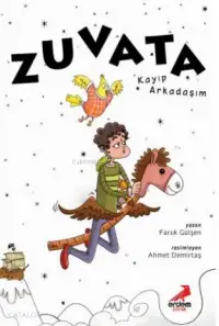 Zuvata; Kayıp Arkadaşım