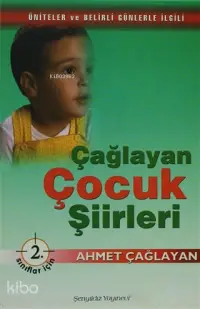 Çağlayan Çocuk Şiirleri - 2. Sınıflar İçin; Üniteler ve Belirli Günlerle İlgili