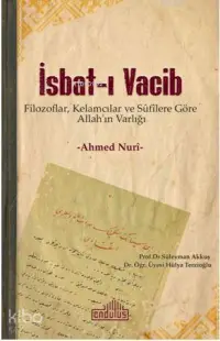 İsbat-ı Vacib; Filozoflar, Kelamcılar ve Sûfîlere Göre Allah'ın Varlığı