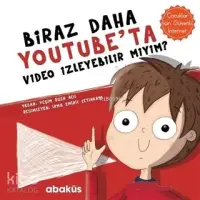 Biraz Daha Youtube'ta Video İzleyebilir miyim? Çocuklar İçin Güvenli İnternet