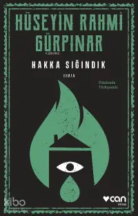 Hakka Sığındık; (Günümüz Türkçesiyle)