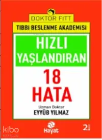 Hızlı Yaşlandıran 18 Hata