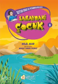 Saraydaki Çocuk - Seyyah Sirac ile Peygamberlerin Hayatı - 6