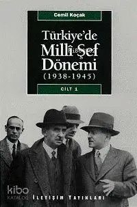 Türkiye'de Milli Şef Dönemi Cilt: 1; (1938-1945)