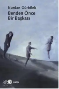 Benden Önce Bir Başkası