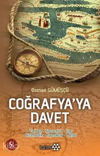 Coğrafya'ya Davet;Tarihçe – Kavramlar – Yapı – Sistematik – Kaynaklar - Metod