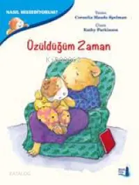 Nasıl Hissediyorum? - Üzüldüğüm Zaman