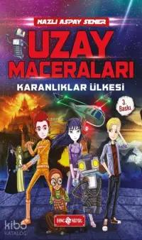 Uzay Maceraları 1; Karanlıklar Ülkesi