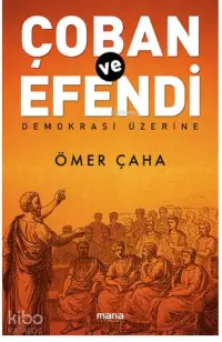 Çoban Ve Efendi - Demokrasi Üzerine