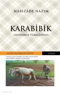 Karabibik (Günümüz Türkçesiyle)