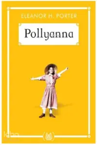 Pollyanna (Gökkuşağı Cep Kitap)