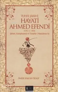 Tuhfe Şairi Hayati Ahmed Efendi