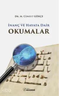 İnanç Ve Hayata Dair Okumalar