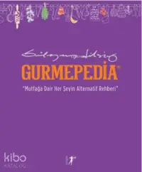 Gurmepedia;“Mutfağa Dair Her Şeyin Alternatif Rehberi"