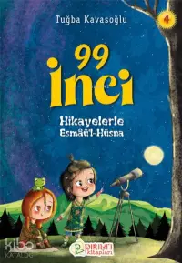 99 İnci - 4;Hikayelerle Esmaü’l-Hüsna