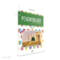 Peygamberim ;Sallallahu Aleyhi Vesellem - Dinim İslam Serisi 3