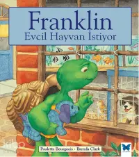 Franklin Evcil Hayvan İstiyor