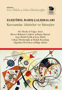 Eleştirel Barış Çalışmaları;Kavramlar Aktörler ve Süreçler