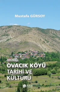 Divriği Ovacık Köyü Tarihi Ve Kültürü