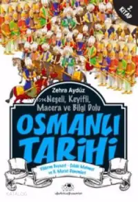 Osmanlı Tarihi 2; (Yıldırım Beyazıt - Çelebi Mehmet ve II. Murat Dönemleri)