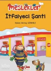 İtfaiyeci Şanti; Meslekler