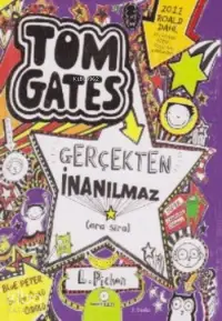 Tom Gates Gerçekten İnanılmaz (Ciltli)