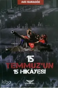 15 Temmuz'un 15 Hikayesi