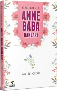 Örneklerle Anne Baba Hakları