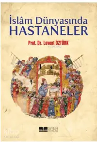 İslam Dünyasında Hastaneler