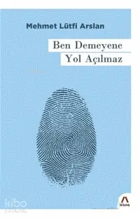 Ben Demeyene Yol Açılmaz