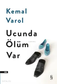 Ucunda Ölüm Var