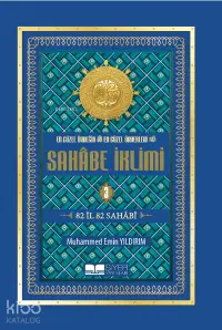 En Güzel Örneğin En Güzel Örnekleri Sahabe İklimi 3. Cilt Karton Kapak;82 İl 82 Sahabi