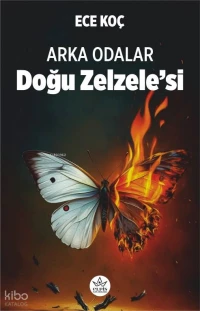 Arka Odalar;Doğu Zelzele’si